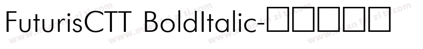 FuturisCTT BoldItalic字体转换